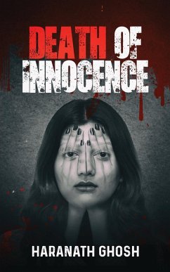 Death of Innocence - A psychological murder mystery - Ghosh, Haranath