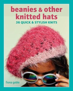 Beanies and Other Knitted Hats - Goble, Fiona