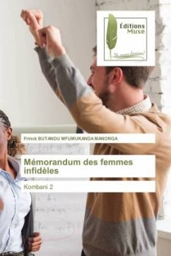 Mémorandum des femmes infidèles - BUTANDU MFUMUKANDA MANONGA, Frinck