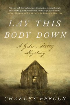 Lay This Body Down: A Gideon Stoltz Mystery - Fergus, Charles