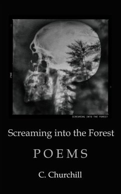 Screaming Into the Forest - Churchill