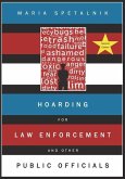 Hoarding for Law Enforcement and Other Public Officials - 2nd Ed.