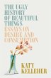The Ugly History of Beautiful Things - Bild 1