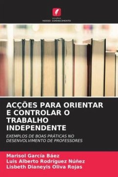 ACÇÕES PARA ORIENTAR E CONTROLAR O TRABALHO INDEPENDENTE - García Báez, Marisol;Rodríguez Núñez, Luis Alberto;Oliva Rojas, Lisbeth Dianeyis