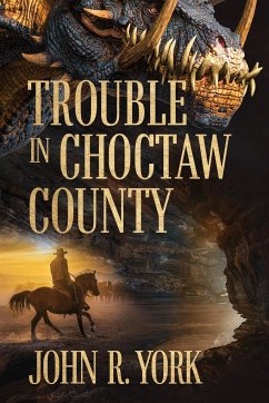 Trouble in Choctaw County - York, John R