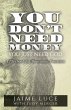 You Don't Need Money, You Just Need... - Bild 1
