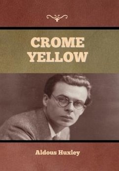 Crome Yellow - Huxley, Aldous