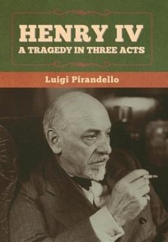 Henry IV - Pirandello, Luigi