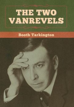 The Two Vanrevels - Tarkington, Booth