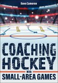 Coaching Hockey with Small-Area Games Coaching Hockey with Small-Area Games