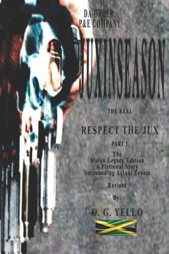 Juxinseason: Respect The Jux - James, Raymond O. G. Yello