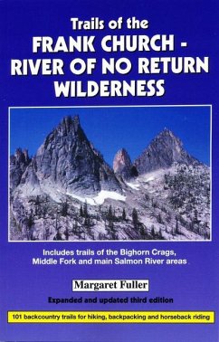 Trails of the Frank Church-River of No Return Wilderness - Fuller, Margaret