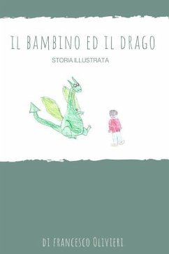 Il bambino e il drago - Olivieri, Francesco