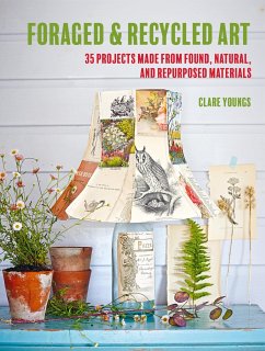 Foraged and Recycled Art - Youngs, Clare