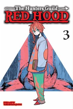 The Hunters Guild: Red Hood, Vol. 3 - Kawaguchi, Yuki