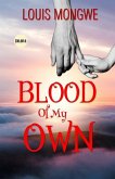 Blood Of My Own