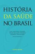 História da saúde no Brasil - Bild 1