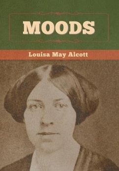 Moods - Alcott, Louisa May