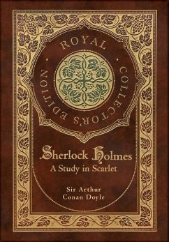 Cover A Study in Scarlet (Royal Collector's Edition) (Case Laminate Hardcover with Jacket)