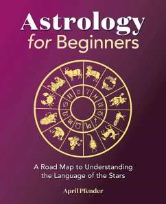 Astrology for Beginners - Pfender, April