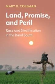 Land, Promise, and Peril - Coleman, Mary D