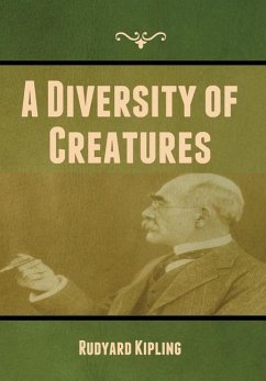 A Diversity of Creatures - Kipling, Rudyard