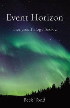 Event Horizon: Dionysus Trilogy Book 2 - Todd, Beck