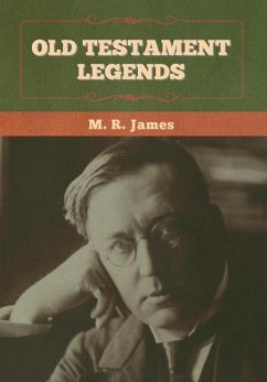 Old Testament Legends - James, M R