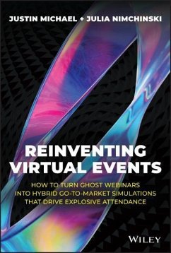 Reinventing Virtual Events - Michael, Justin; Nimchinski, Julia