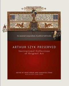 Arthur Szyk Preserved: Institutional Collections of Original Art - Ungar, Irvin; Lyons, Samantha