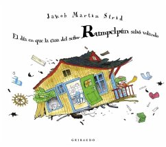 Dia En Que La Casa del Señor Rumpelpun - Martin Strid, Jakob