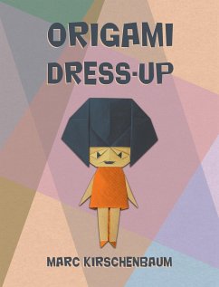 Origami Dress-Up - Kirschenbaum, Marc