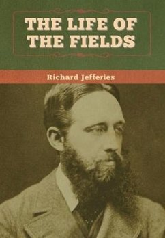 The Life of the Fields - Jefferies, Richard