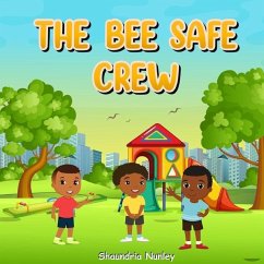 The Bee Safe Crew - Nunley, Shaundria