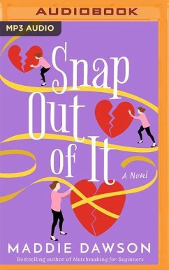 Snap Out of It - Dawson, Maddie