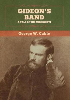 Gideon's Band - Cable, George W