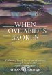 When Love Abides Broken - Bild 1