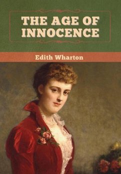 The Age of Innocence - Wharton, Edith