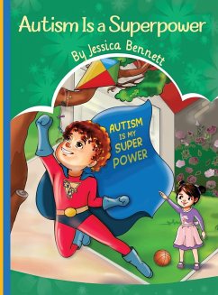Autism Is a Superpower - Bennett, Jessica