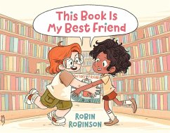 This Book Is My Best Friend - Robinson, Robin