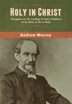 Holy in Christ - Murray, Andrew