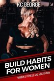 Build Habits for Women: Women's Fitness and Motivation