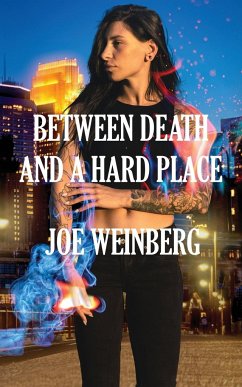 Between Death and a Hard Place - Weinberg, Joe