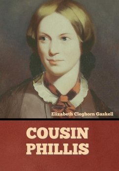 Cousin Phillis - Gaskell, Elizabeth Cleghorn