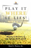 Play It Where it Lies!