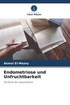 Endometriose und Unfruchtbarkeit - El-Mazny, Akmal