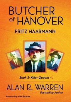 Butcher of Hanover: Fritz Haarmann - Warren, Alan R.
