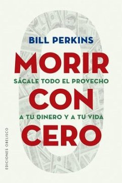 Morir Con Cero - Perkins, Bill