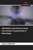 200 MCQs and Clinical Cases Corrected & Commented in Neurology