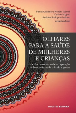 Olhares para a saúde de mulheres e crianças - Gomes, Maria Auxiliadora Mendes